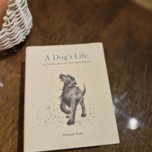 A Dog's Life by Hannah Dale.