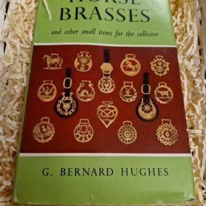 Horse brasses and other small items for the collector By G Bernard Hughs. -SOLD