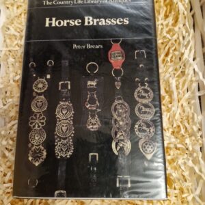 The Country Life Of Antiques - Horse Brasses, Brears, Peter C.D.